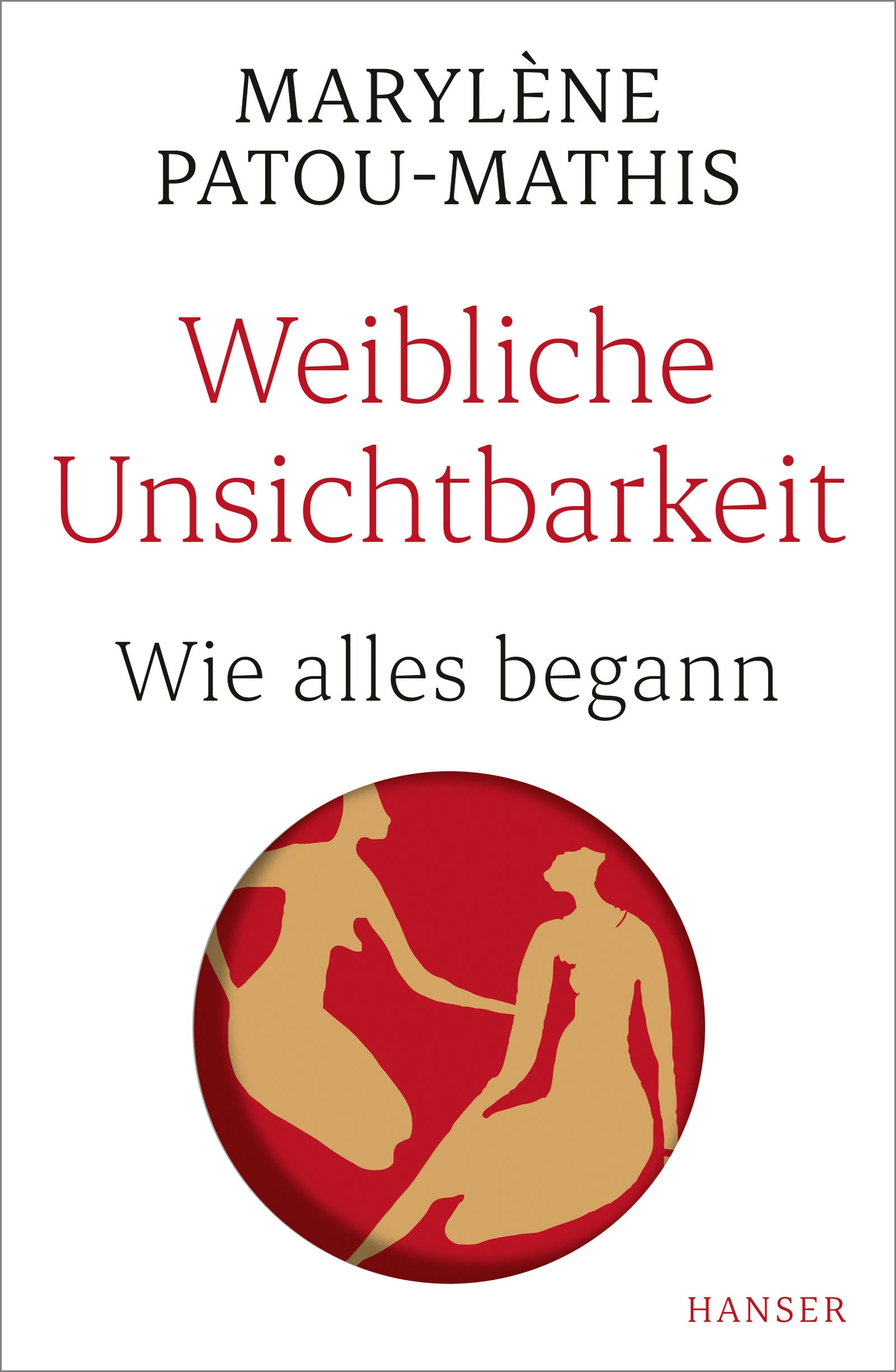 Buchcover, https://www.hanser-literaturverlage.de/buch/weibliche-unsichtbarkeit/978-3-446-27100-5/